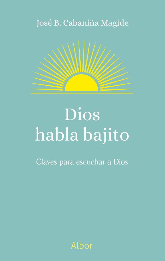 DIOS HABLA BAJITO