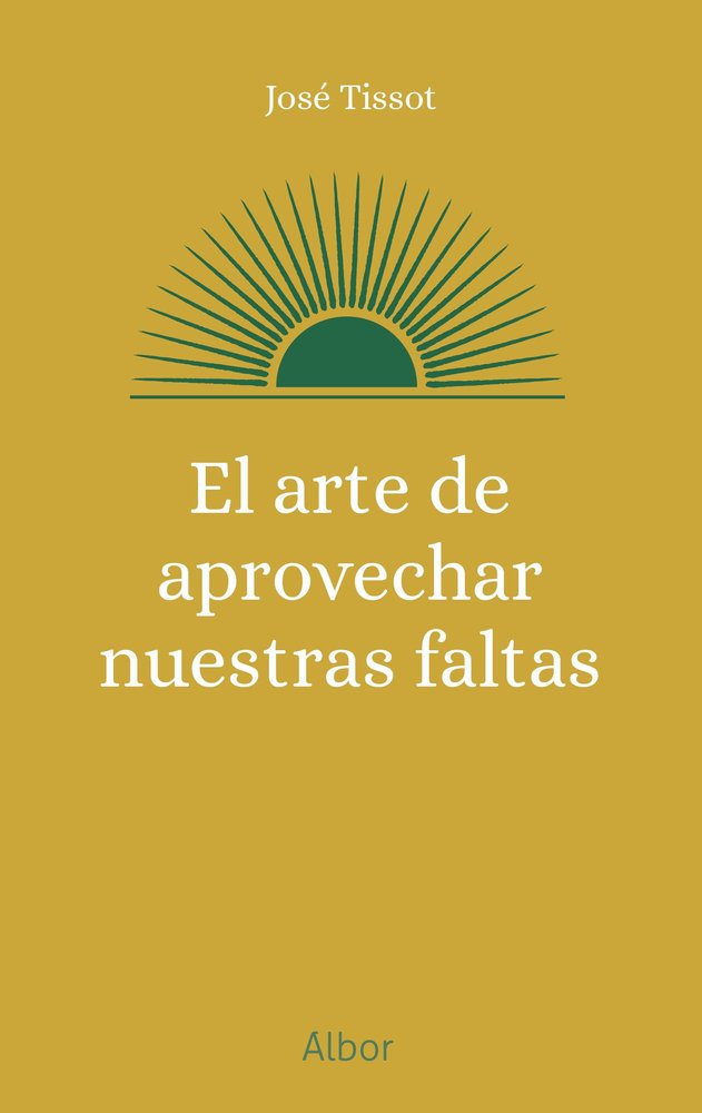 EL ARTE DE APROVECHAR NUESTRAS FALTAS