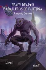 READY REAPER CABALLEROS DE FORTUNA LIBRO 1