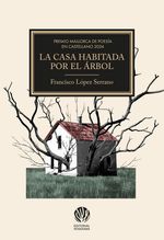 LA CASA HABITADA POR EL ARBOL