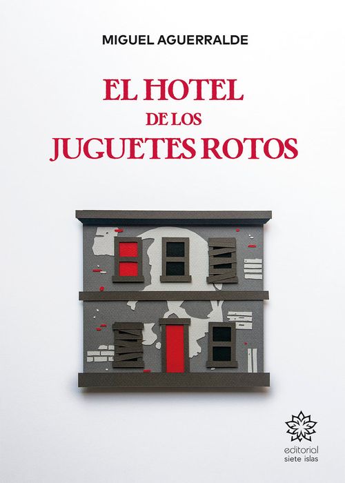 EL HOTEL DE LOS JUGUETES ROTOS