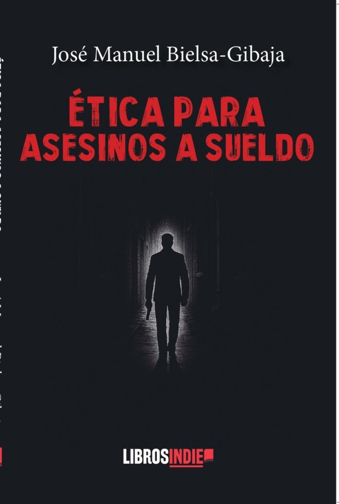 ETICA PARA ASESINOS A SUELDO