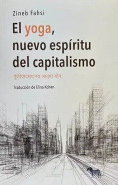 EL YOGA NUEVO ESPIRITU DEL CAPITALISMO