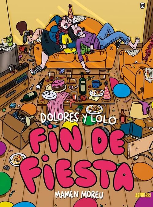 DOLORES Y LOLO 04 FIN DE FIESTA