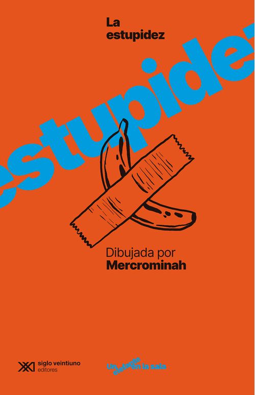 LA ESTUPIDEZ HUMANA DIBUJADA POR MERCROMINAH