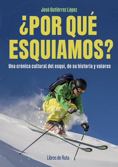 POR QUE ESQUIAMOS