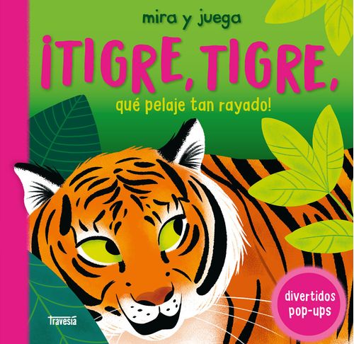 TIGRE TIGRE QUE PELAJE TAN RAYADO