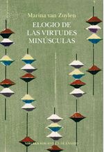 Elogio de las virtudes minusculas