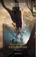 THE HORUS HERESY SIEGE OF TERRA 4 SATURNINO