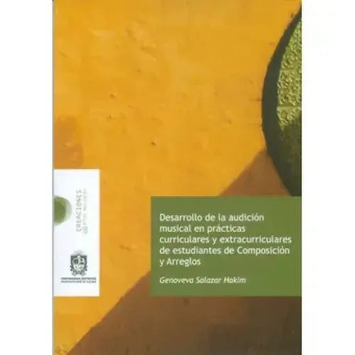 Desarrollo de la audicion musical en practicas curriculares y extracurriculares de estudiantes de Co