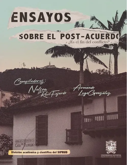 Ensayos sobre el post- acuerdo