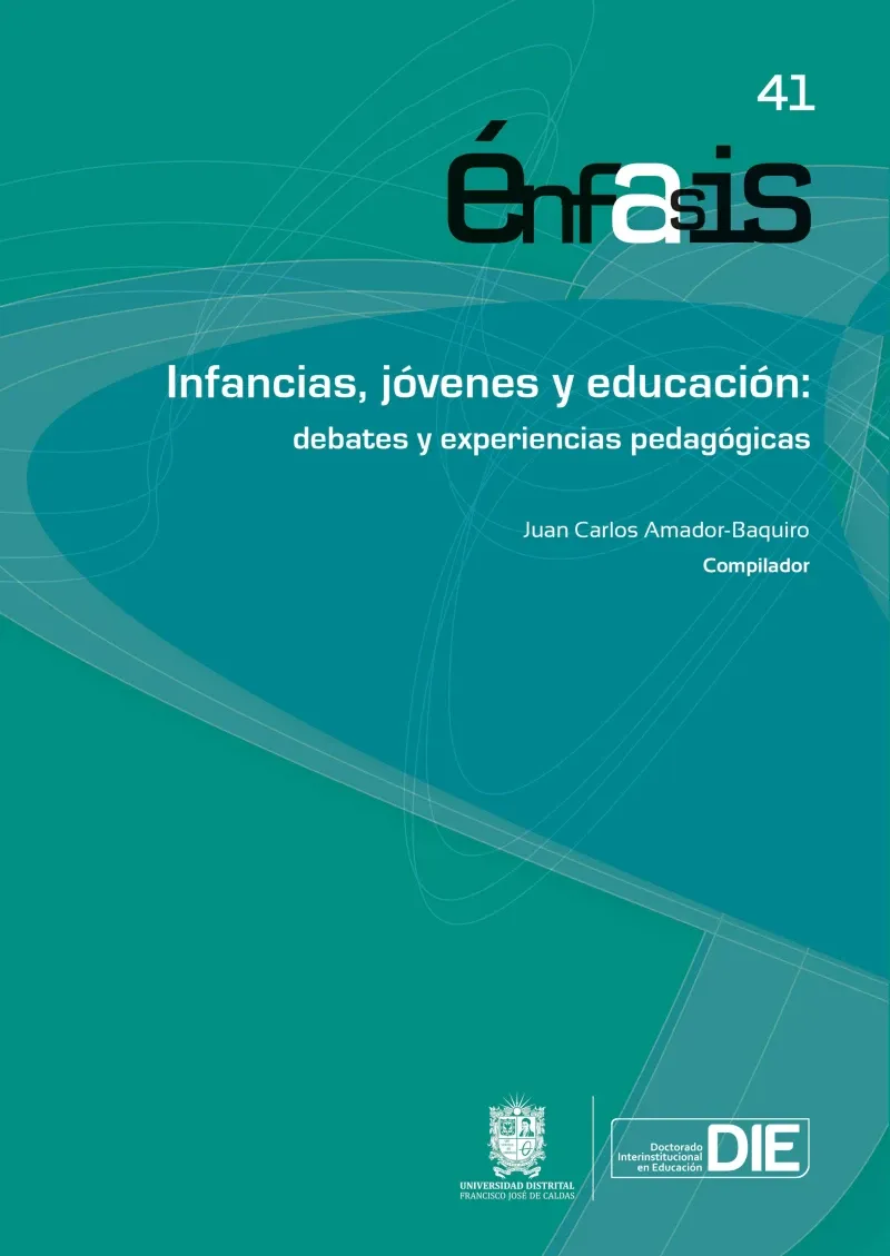Infancias jovenes y educacion debates y experiencias pedagogicas