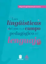 Las linguisticas del uso en el campo pedagogico del lenguaje