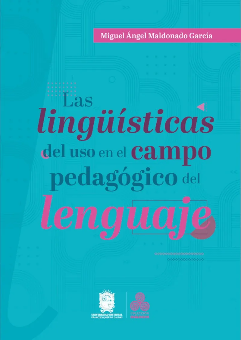 Las linguisticas del uso en el campo pedagogico del lenguaje