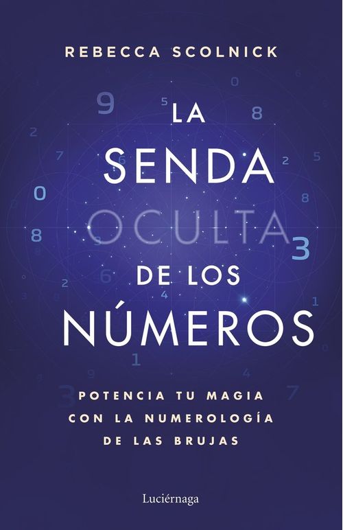 LA SENDA OCULTA DE LOS NUMEROS