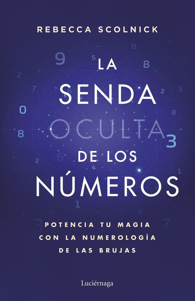 LA SENDA OCULTA DE LOS NUMEROS
