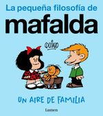 UN AIRE DE FAMILIA LA PEQUENA FILOSOFIA DE MAFALDA
