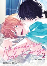 NO PUEDO SER SOLO TU AMIGO 2