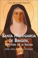 SANTA HILDEGARDA DE BINGEN DOCTORA DE LA IGLESIA