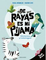 DE RAYAS ES MI PIJAMAADIVINANZAS Y TRABALENGUASTUCO DRAGO