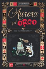 AURORA Y EL ORCO 2  EN EL MUNDO DE LOS ELFOS