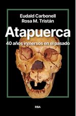 ATAPUERCA 40 ANOS INMERSOS EN EL PASADO