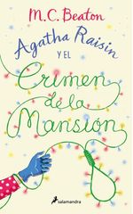 AGATHA RAISIN Y EL CRIMEN DE LA MANSION AGATHA RAISIN 10