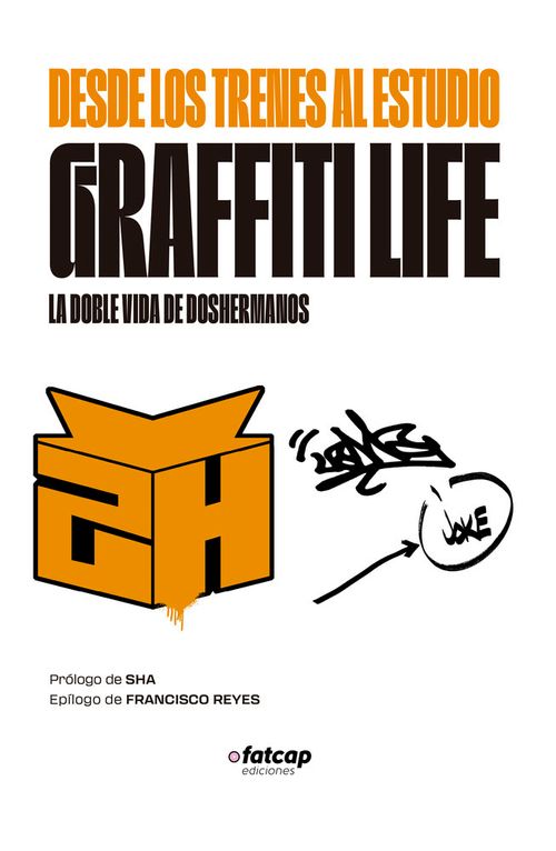 DESDE LOS TRENES AL ESTUDIO GRAFFITI LIFE