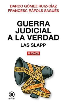 LA GUERRA JUDICIAL A LA VERDAD