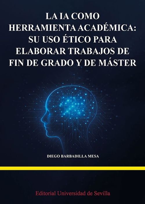 LA IA COMO HERRAMIENTA ACADEMICA SU USO ETICO PARA ELABORAR TRABAJOS DE FIN DE