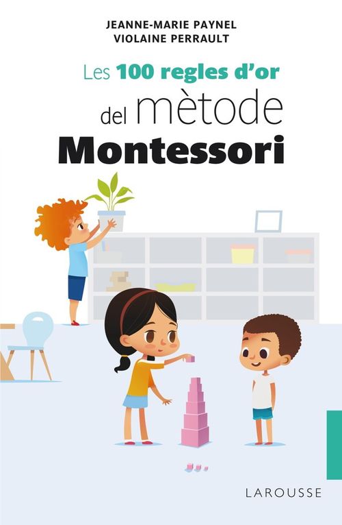 Les 100 regles dor del metode Montessori