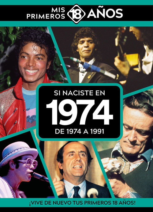 SI NACISTE EN 1974 DE 1974 A 1991