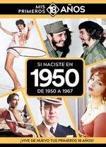 SI NACISTE EN 1950 DE 1950 A 1967