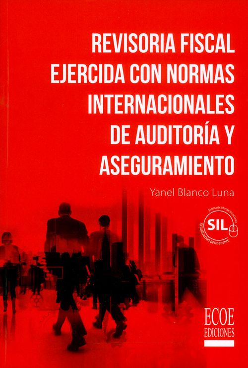 Revisoria fiscal ejercida con normas internacionales de auditoría y aseguramiento