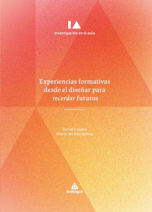 Experiencias formativas desde el diseñar para recordar futuros