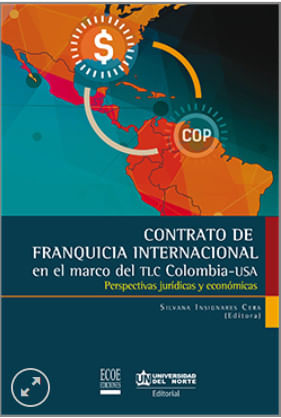 Contrato de franquicia Internacional en el marco del TLC Colombia ? USA