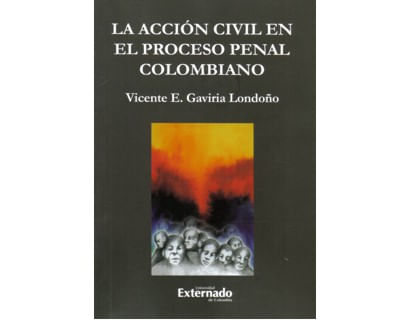 La acción civil en el proceso penal colombiano