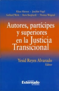 Autores partícipes y superiores en la Justicia Transicional