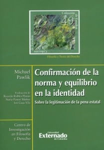 Confirmación de la norma y equilibrio en la identidad Colección de Estudios Filosofía y Teoría del Derecho N° 49