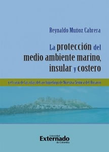 La protección del medio ambiente marino insular y costero Y el caso de las islas del archipiélago de Nuestra Señora del Rosario