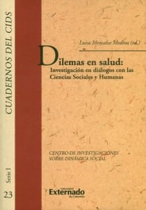 Dilemas en salud Investigación en diálogos con las Ciencias Sociales y Humanas
