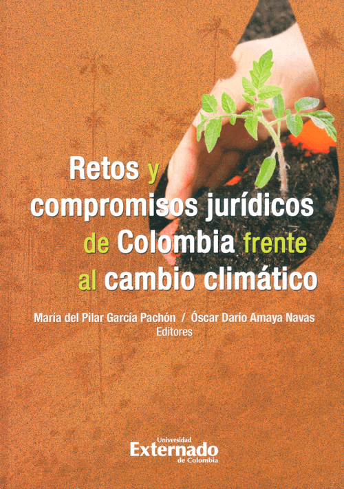 Retos y compromisos jurídicos de Colombia frente al cambio climático