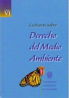Lecturas sobre derecho del medio ambiente Tomo VI