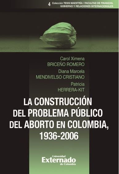 La construcción del problema público del aborto en Colombia 19362006