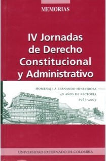 IV Jornadas de Derecho Constitucional y Administrativo El régimen de las libertades La responsabilidad de la administración pública