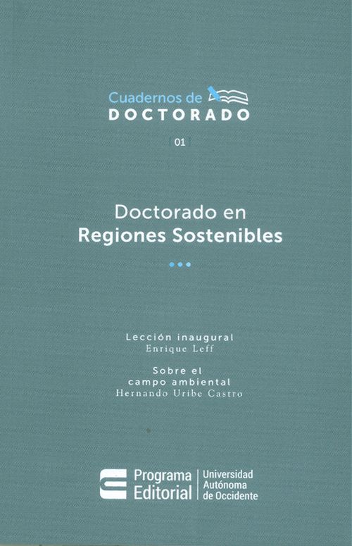 Lección inaugural del Doctorado en Regiones Sostenibles Sobre el campo ambiental  Cuaderno de Doctorado 01