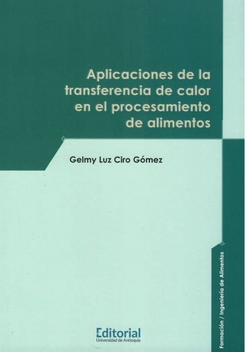 Aplicaciones de la transferencia de calor en el procesamiento de alimentos
