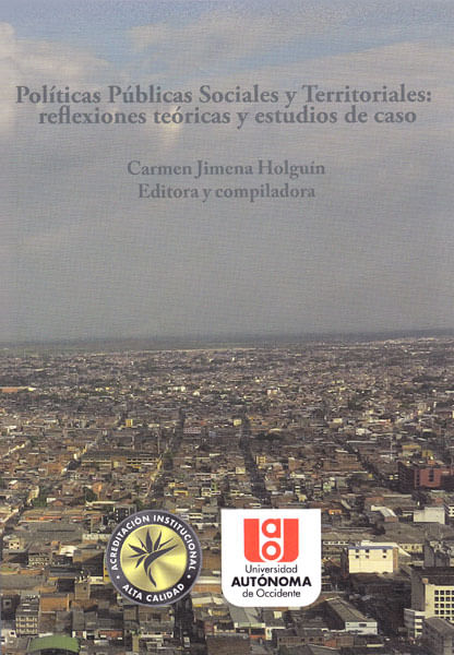 Políticas públicas sociales y territoriales reflexiones teóricas y estudios de caso