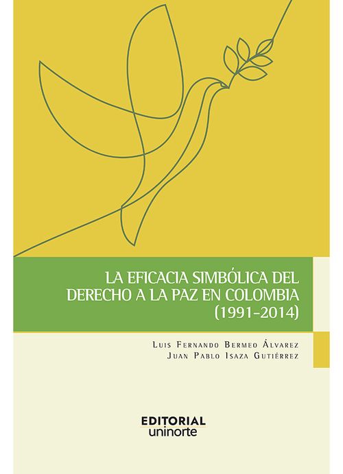 La eficacia simbólica del derecho a la paz en Colombia 19912014