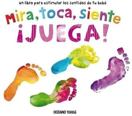 Mira toca siente ¡juega!